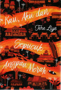 Image of Kau, Aku, dan sepucuk angpau merah