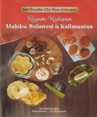 Image of Ragam Kudapan Maluku, Sulawesi & Kalimantan